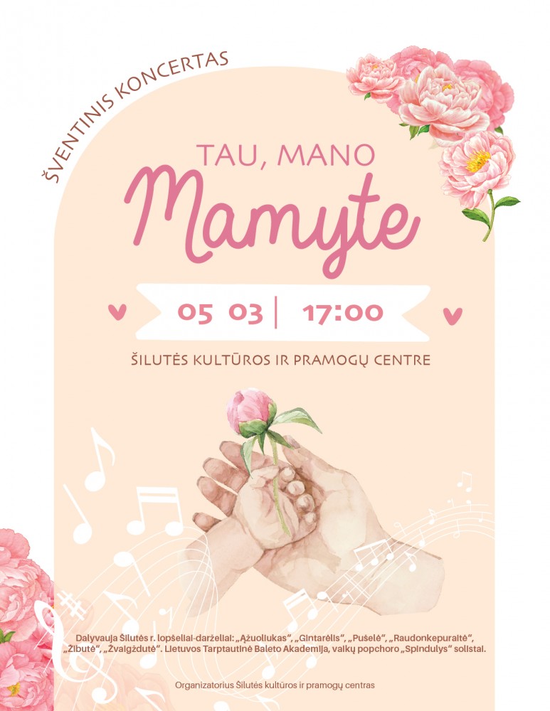 Mamyčių dienos koncertas Šilutės Kultūros ir pramogų centre