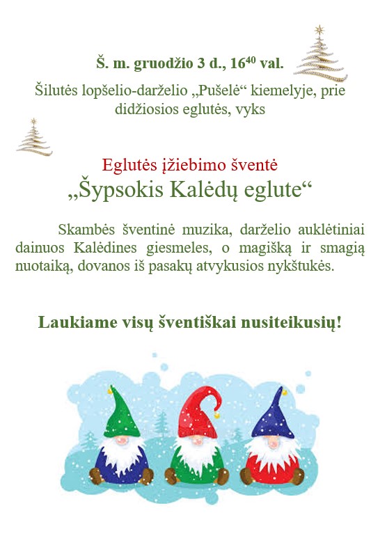 Kviečiame į eglutės įžiebimo šventę „Šypsokis Kalėdų eglute“